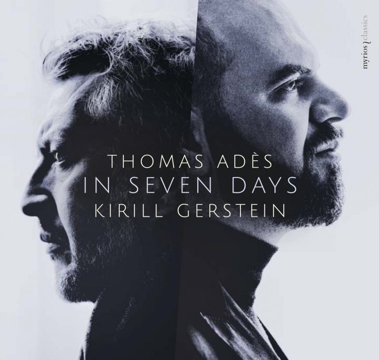 <p>Kirill Gerstein & Thomas Adès <br />
In Seven Days</p>
